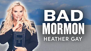 Bad Mormon: Author Heather Gay from Real Housewives of Salt Lake City | Ep. 1727