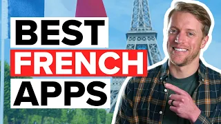 Best Apps To Learn French (Top Programs/Courses Reviewed)