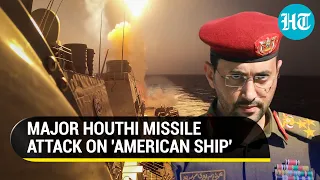 Houthi Rebels' Bleed Crew Of 'American Ship' In Gulf Of Aden; Indian Navy, U.S. Forces In Action