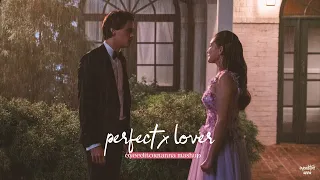 Perfect x  Lover - (OyeEditorrAnna Mashup)