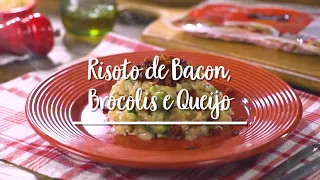 Risoto de Brócolis, Queijo e Bacon feat Vix