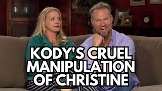 Sister Wives - Kody's Cruel Manipulation Of Christine