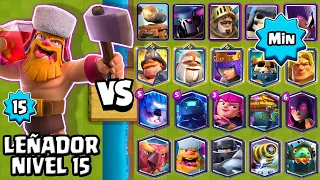 LUMBERJACK Lvl 15 vs ALL CARDS at MINIMUM | LUMBERJACK MAX LEVEL | clash royale