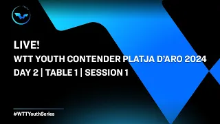 LIVE! | T1 | Day 2 | WTT Youth Contender Platja D'aro 2024 | Session 1