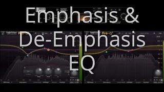 emphasis and de emphasis EQ