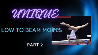 Unique Low  to Beam Moves  part 2