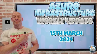 Azure Update - 15th March 2024