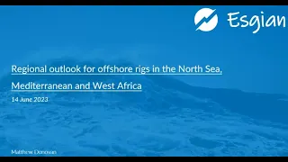 Regional outlook for rig activity in North Sea, Mediterranean & West Africa 2023