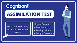 Assimilation Test in Cognizant || Test Pattern, What happens if fail? || Must Watch