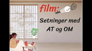 Setninger med AT og OM