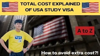 TOTAL COST OF USA STUDY VISA 🇺🇸 | FULL PROCESS EXPLAINED