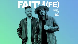 Jordan Feliz - "Faith (Fe)" Feat. Evan Craft (English/Spanish Version)