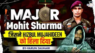 Inspiring Story of Major Mohit Sharma | How he did Covert Operation in Terrorist camp | Indian Army