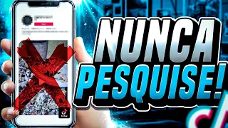 JAMAIS PESQUISE ISSO NO TIK TOK