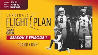Cardinals Flight Plan 2022: Card Core ft. Kyler Murray, J.J. Watt & Zach Ertz (Ep. 1)