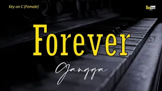 Forever - Gangga ‼️ Female Key (KARAOKE/LIRIK/INSTRUMENTAL/ACOUSTIC)