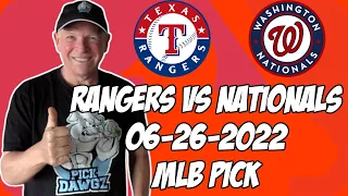 Texas Rangers vs Washington Nationals 6/26/22 MLB Free Pick Free MLB Betting Tips