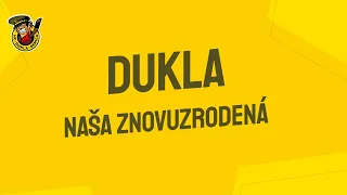 Dukla naša znovuzrodená