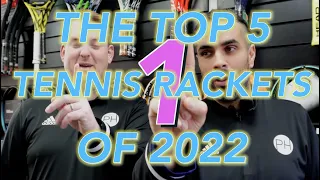 REVIEW: The Top 5 Tennis Rackets of 2022 (No.1 is a BIG surprise)