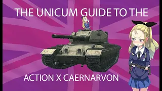 The Unicum Blitz to the Action X Caernarvon (WoT:Blitz) Note: Emotional Permatracking INTENSIFIES