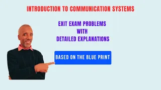 Exit Exam on Introduction to Communication Systems