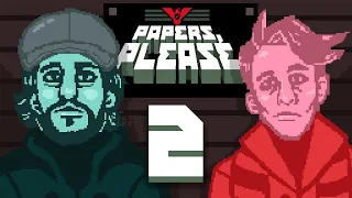 ATTACK AT THE BORDER - PAPERS PLEASE - EP 2