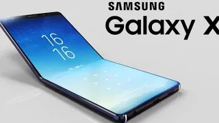 Samsung Galaxy X With 360° Moving Display, 8GB RAM, 6,000mAh Battery Has Been Confirmed In 2019