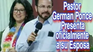 El pastor German Ponce presenta a su esposa