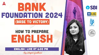 Bank Exam 2024 Foundation | How to Prepare English for Bank Exam | Strategy by Kinjal Gadhavi