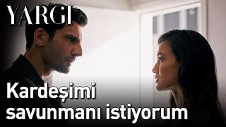 Yargı 1. Bölüm - Kardeşimi Savunmanı İstiyorum