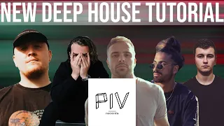 How To Make Modern Deep House [Stussy, Rossi, Artmann, Wheats, Dale Howard, PIV Style]