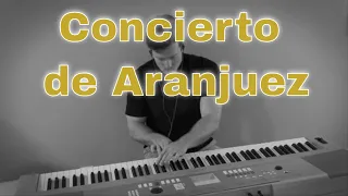 Concierto de Aranjuez - Joaquín Rodrigo (Piano Cover)