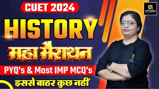 CUET UG 2024 | Complete History in One Shot | Maha Marathon | PYQs & Imp MCQs | Dr. sheetal Ma'am