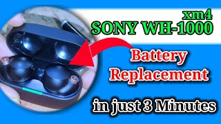 SONY WF-1000XM4 BATTERY REPLACEMENT , JUST A 3 MINUTE JOB