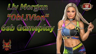 Liv Morgan 6sb Gameplay With 3 Builds