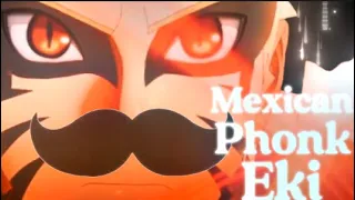 (100 SUB SPECIAL)『 Mexican Phonk Eki💫』- "Naruto Baryon Mode😈" 『Edit/AMV』Edit 4K! ft. @puppy7ftbl