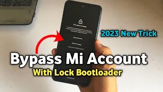 How to Bypass Mi Account With Lock Bootloader 2023