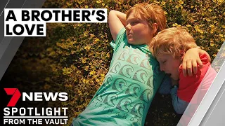 A brother's love: the inspiring story of brothers defying the odds | 7NEWS Spotlight