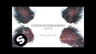 Chocolate Puma & Moksi - HIPPO