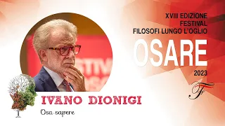 Ivano Dionigi - Osa sapere | Osare - 2023