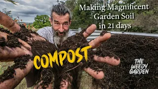 COMPOST THE BLACK GOLD- Making Magnificent Compost in 21 Days!