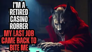 I'm a Retired Casino Robber - My Last Job Came Back to Bite Me