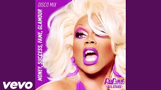 Money, Success, Fame, Glamour (Disco Mix) [From "Rupaul's Drag Race All Stars" Season 8]