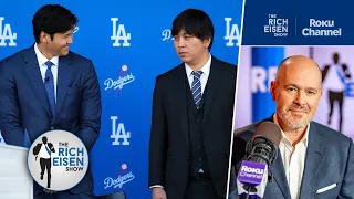 Rich Eisen Recaps the Fascinating 37-Page Federal Case Against Ex-Ohtani Interpreter Ippei Mizuhara