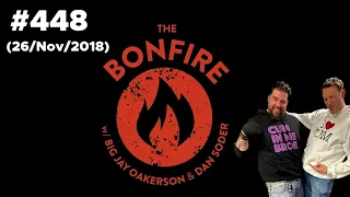 The Bonfire #448 (26 Nov 2018)