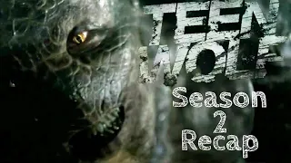 Teen Wolf Season 2 Recap