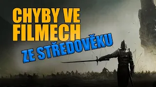 5 ČASTÝCH CHYB VE FILMECH ZE STŘEDOVĚKU - By Historický dobrodruh