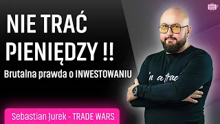 DUŻO STRACISZ, jeśli TEGO NIE WIESZ. BRUTALNA PRAWDA o TRADINGU. Inwestowanie w 2023. Jurek S.