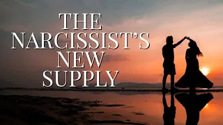 THE NARCISSIST'S NEW SUPPLY