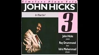 John Hicks Trio Is That So?